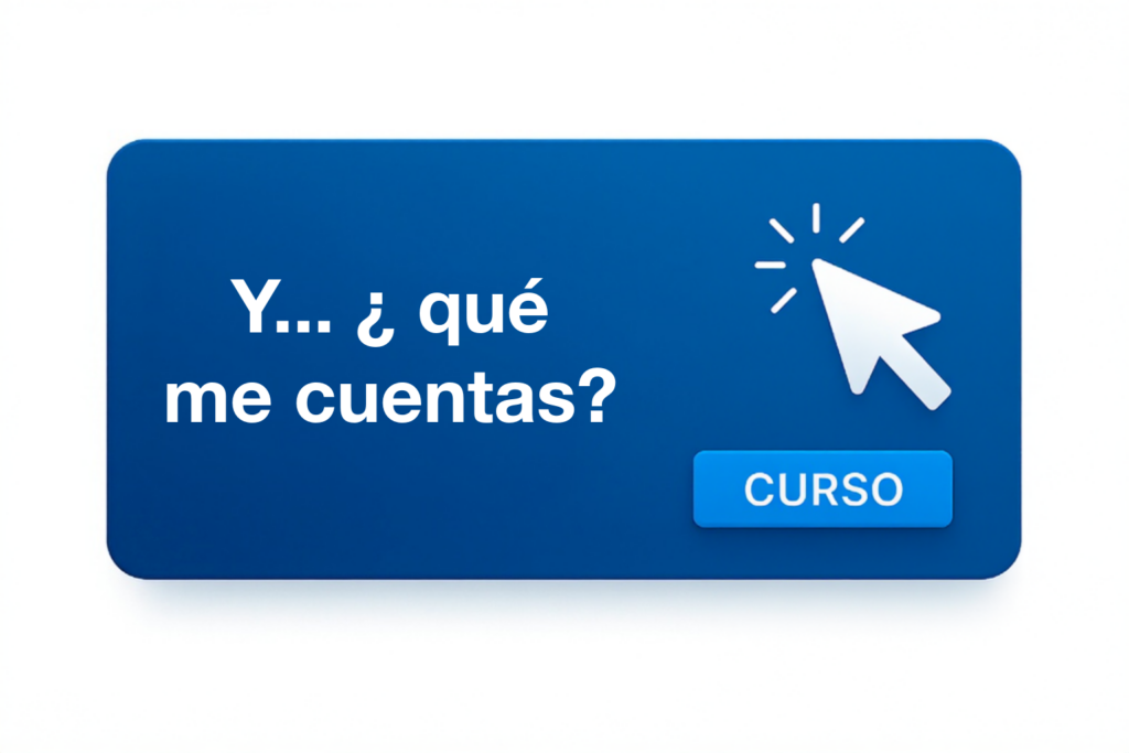 y... ¿qué me cuentas?